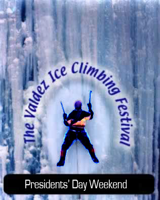 Valdez Ice Climbing fest rocks yer ass off!